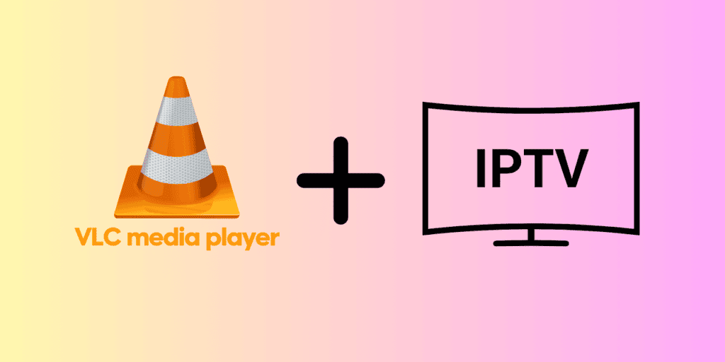 VLC Show List of M3U: How to Load and View IPTV Playlists Easily in 2026 1 VLC Show List of M3U